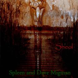 Spleen (SRB) : Spleen and Dave Migman - Sheol